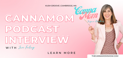 Jen Foley: Cannamom Interview w/Kush Groove